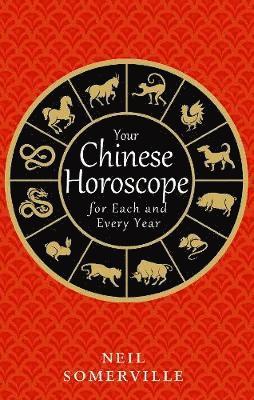 Your Chinese Horoscope for Each and Every Year 1