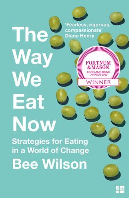 The Way We Eat Now 1