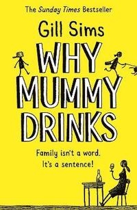 bokomslag Why Mummy Drinks