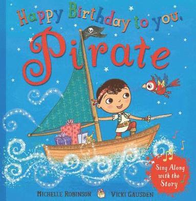 Michelle Robinson - Happy Birthday to You, Pirate, Häftad