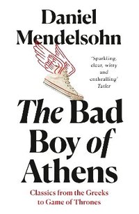 bokomslag The Bad Boy of Athens