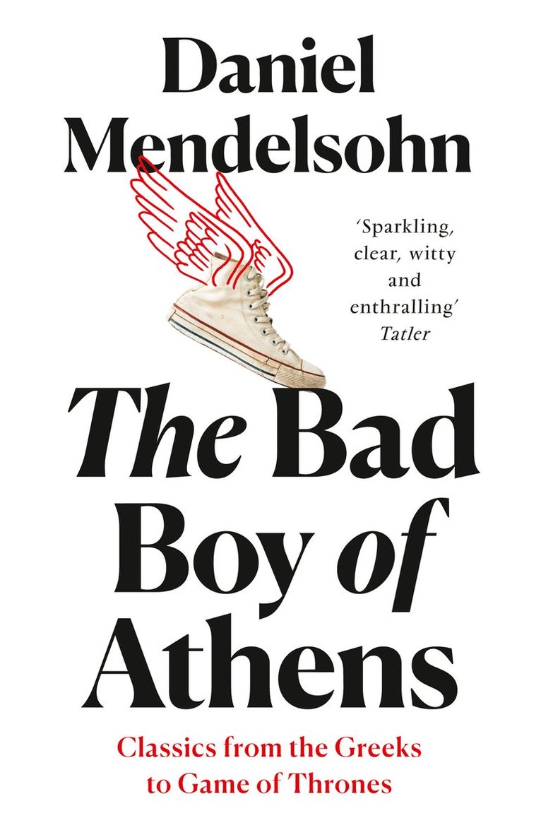 Daniel Mendelsohn - Bad Boy of Athens, Häftad