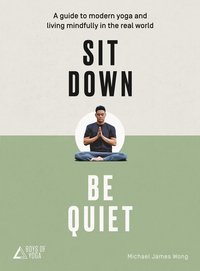 bokomslag Sit Down, Be Quiet