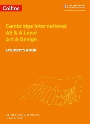 Alan Parsons, Liz Macfarlane, Louise Arnould, Liz MacFarlane - Cambridge International AS & A Level Art & Design Student's Book, Häftad