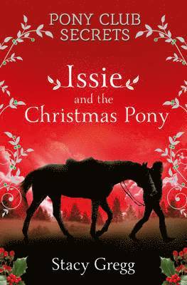 bokomslag Issie and the Christmas Pony: Christmas Special