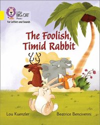 bokomslag The Foolish, Timid Rabbit