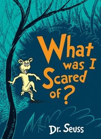 bokomslag What Was I Scared Of?