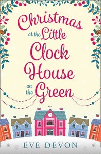 bokomslag Christmas at the Little Clock House on the Green