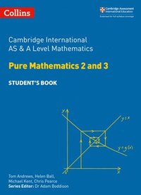 bokomslag Cambridge International AS & A Level Mathematics Pure Mathematics 2 and 3 Student's Book