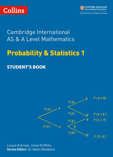 Louise Ackroyd, Jonny Griffiths, Yimeng Gu, Boddison - Cambridge International AS & A Level Mathematics Probability and Statistics 1 Student’s Book, Häftad