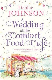 bokomslag A Wedding at the Comfort Food Caf