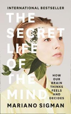 The Secret Life of the Mind 1