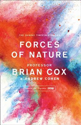 Professor Brian Cox, Andrew Cohen - Forces of Nature, Häftad