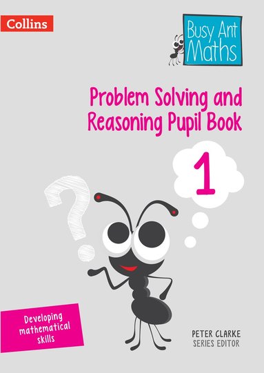 Peter Clarke - Problem Solving and Reasoning Pupil Book 1, Häftad
