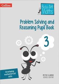 bokomslag Problem Solving and Reasoning Pupil Book 3