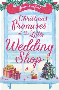 bokomslag Christmas Promises at the Little Wedding Shop