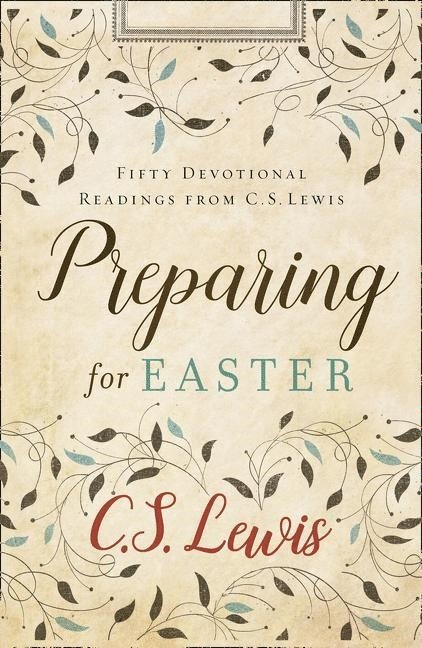 Preparing for easter - fifty devotional readings