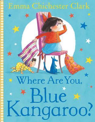 Emma Chichester Clark - Where Are You, Blue Kangaroo?, Häftad