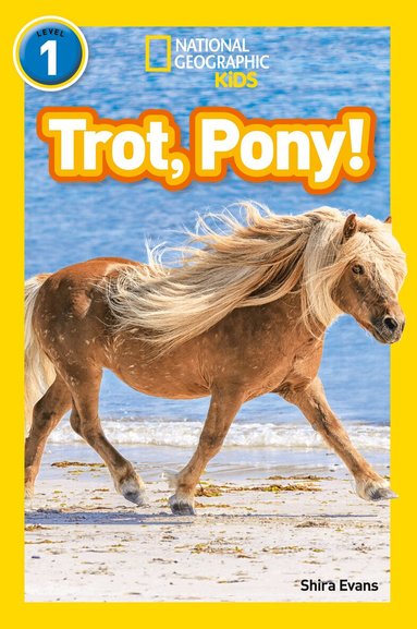 Shira Evans, National Geographic Kids - Trot, Pony!, Häftad