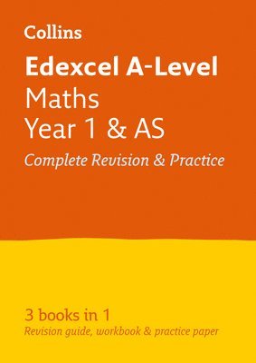 Edexcel Maths A level Year 1 (And AS) All-in-One Complete Revision and Practice 1