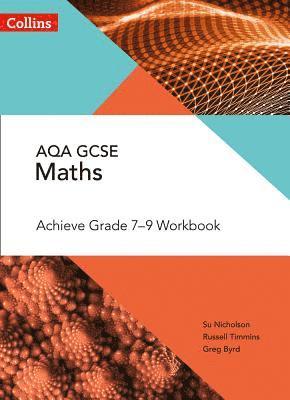 AQA GCSE Maths Achieve Grade 7-9 Workbook 1