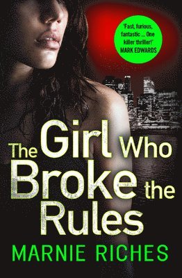 bokomslag The Girl Who Broke the Rules