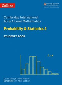 bokomslag Cambridge International AS & A Level Mathematics Probability and Statistics 2 Students Book