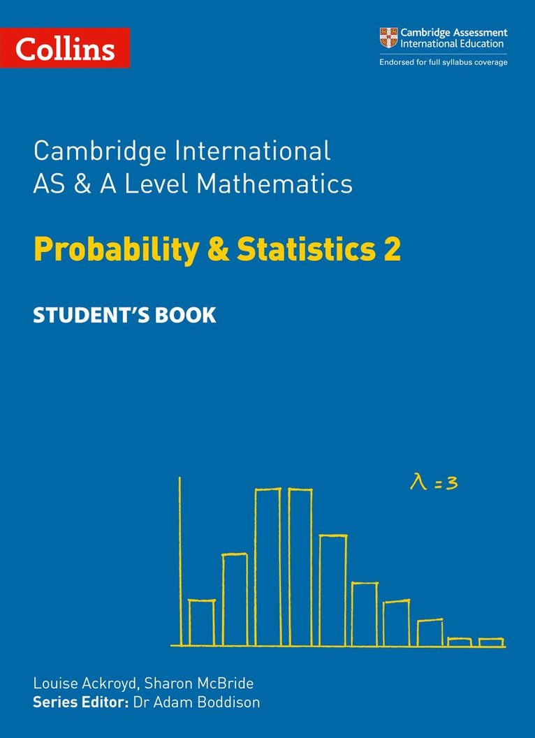 Louise Ackroyd, Sharon McBride, Yimeng Gu, Boddison - Cambridge International AS & A Level Mathematics Probability and Statistics 2 Student’s Book, Häftad
