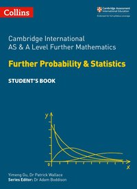 bokomslag Cambridge International AS & A Level Further Mathematics Further Probability and Statistics Student's Book