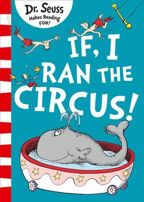 Dr. Seuss - If I Ran The Circus, Häftad