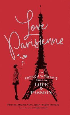Florence Besson, Eva Amor, Claire Steinlen - Love Parisienne, Häftad