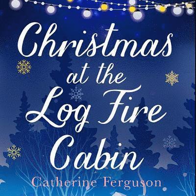 Christmas at the Log Fire Cabin 1