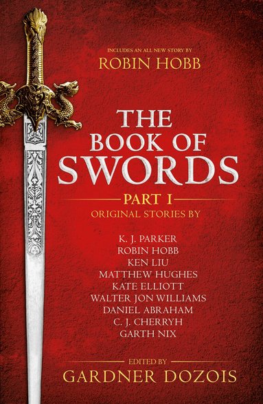 Gardner Dozois - Book of Swords: Part 1, Häftad