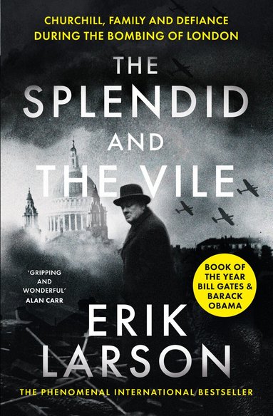 Erik Larson - Splendid and the Vile, Häftad