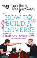 bokomslag The Infinite Monkey Cage - How to Build a Universe