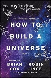 bokomslag The Infinite Monkey Cage  How to Build a Universe
