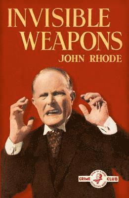 John Rhode - Invisible Weapons, Häftad