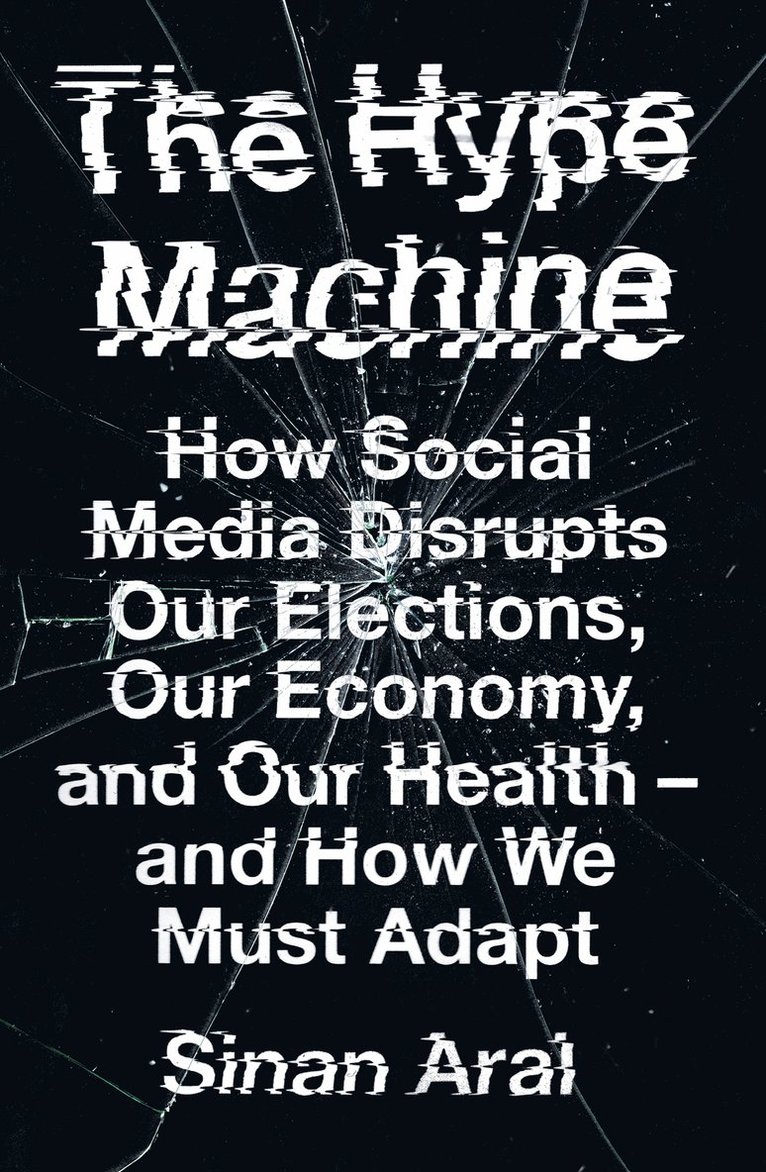 Sinan Aral - Hype Machine, Häftad