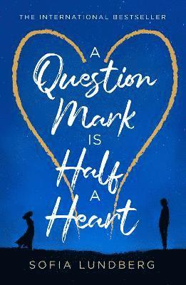 bokomslag A Question Mark is Half a Heart