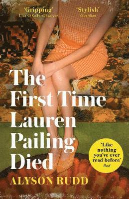 bokomslag The First Time Lauren Pailing Died