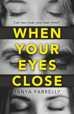 When Your Eyes Close 1