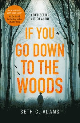 If You Go Down to the Woods 1