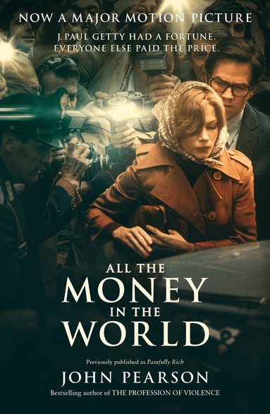 John Pearson - All the Money in the World, Häftad