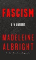 bokomslag Fascism: A Warning