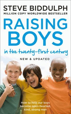 Steve Biddulph - Raising Boys in the 21st Century, Häftad