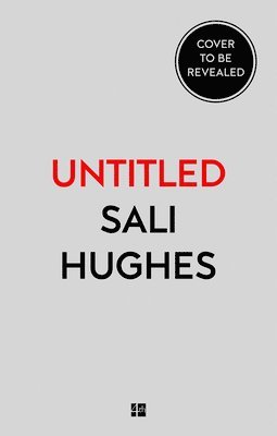 Sali Hughes - Everything is Washable and Other Life Lessons, Häftad