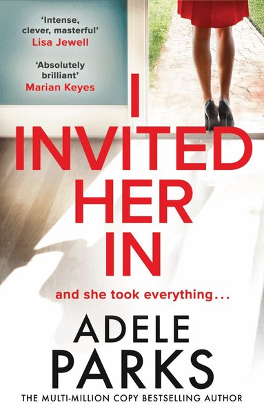 Adele Parks - I Invited Her In, Häftad