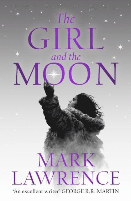 Mark Lawrence - The Girl and the Moon, Häftad