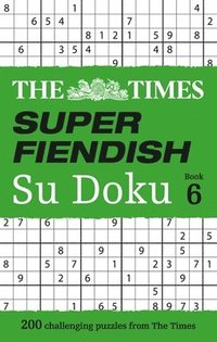 bokomslag The Times Super Fiendish Su Doku Book 6