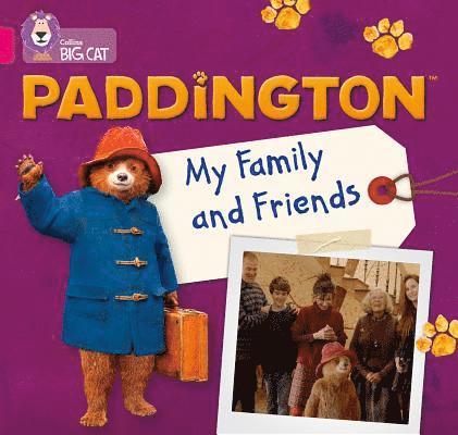 Paddington: My Family and Friends 1
